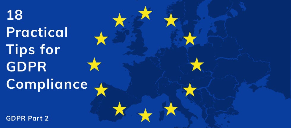 18 Practical Tips for GDPR compliance