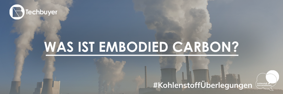 Was ist embodied Carbon?