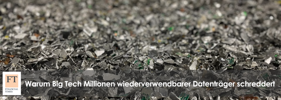 Warum Big Tech Millionen wiederverwendbarer Datenträger schreddert