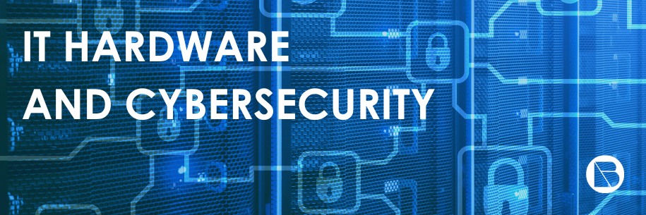 IT Hardware and Cybersecurity
