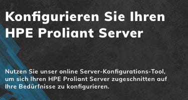 Konfigurieren Sie Ihren HPE ProLiant Server
Nutzen Sie unser Online-CTO-Tool, um einen refurbished HPE ProLiant Server genau nach Ihren Anforderungen zu konfigurieren.
Aktuelle und frühere Generationen verfügbar.