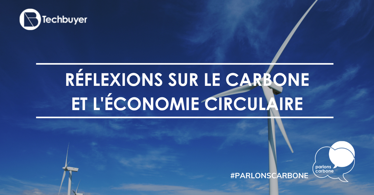 Réflexions sur le carbone et l'économie circulaire